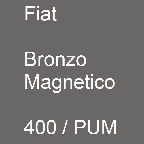 Fiat, Bronzo Magnetico, 400 / PUM.